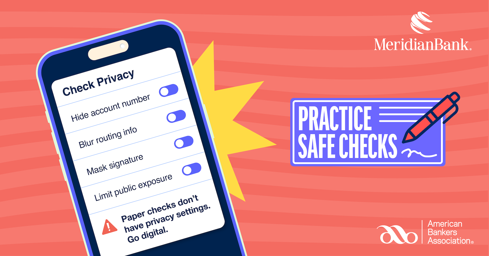 Practice Safe Checks | Hide account number, blur routing info, mask signature, limit public exposure. Paper checks don't have privacy settings. Go digital.